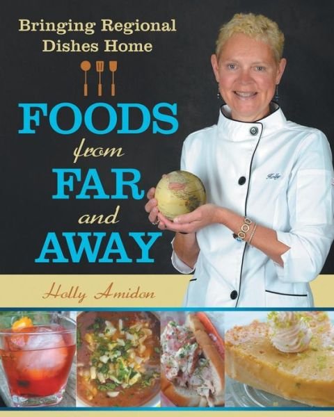 Cover for Holly Amidon · Foods from Far and Away (Paperback Book) (2018)