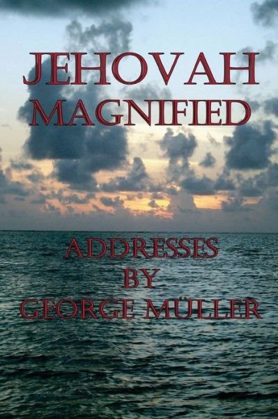 Cover for George Muller · Jehovah Magnified (Paperback Book) (2013)