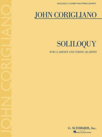 Cover for John Corigliano · Soliloquy for clarinet and string quartet (Book) (2017)