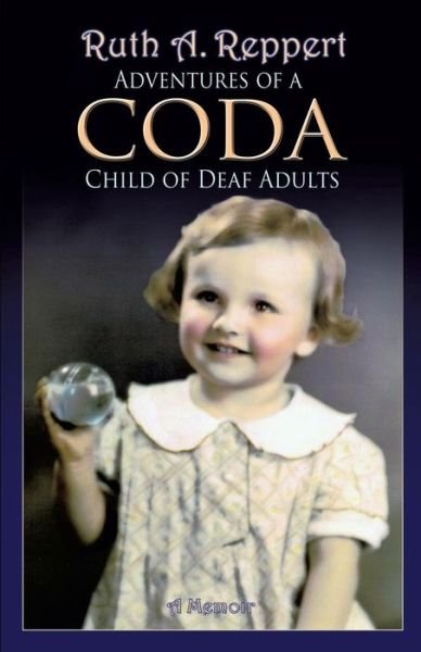 Cover for Ruth A Reppert · Adventures of a CODA (Paperback Book) (2016)