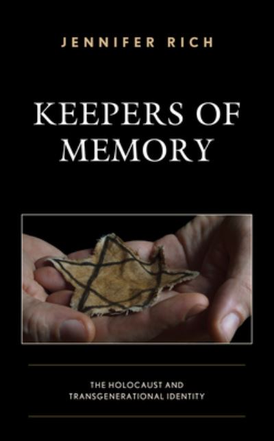 Cover for Jennifer Rich · Keepers of Memory: The Holocaust and Transgenerational Identity - Lexington Studies in Jewish Literature (Pocketbok) (2021)