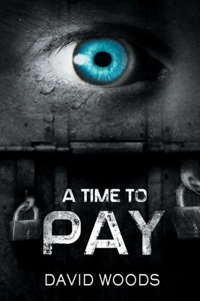 Cover for David Woods · A Time to Pay (Paperback Bog) (2014)