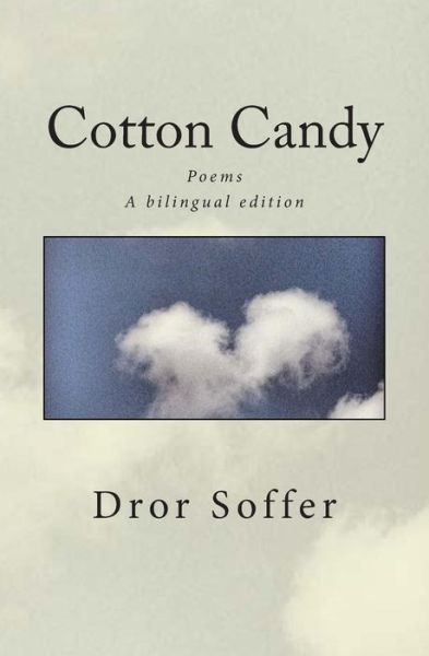 Cover for Dror Soffer · Cotton Candy: Poems (Paperback Book) (2014)