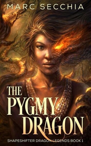 Cover for Marc Secchia · The Pygmy Dragon (Paperback Bog) (2014)