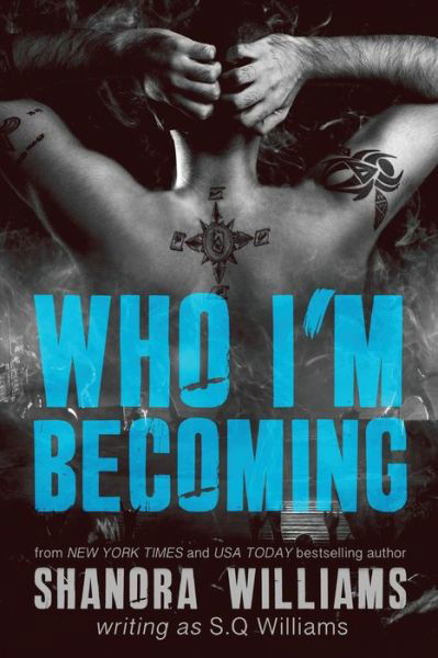 Cover for S Q Williams · Who I'm Becoming (Paperback Bog) (2014)