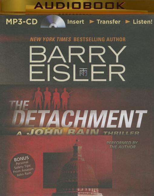 Cover for Barry Eisler · The Detachment (John Rain Series) (MP3-CD) [Mp3 Una edition] (2014)