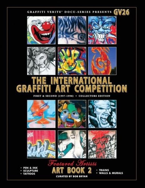 Bob Bryan · Graffiti Verite' 26 (Gv26) the International Graffiti Art Competition-art Book 2 (Paperback Book) (2015)