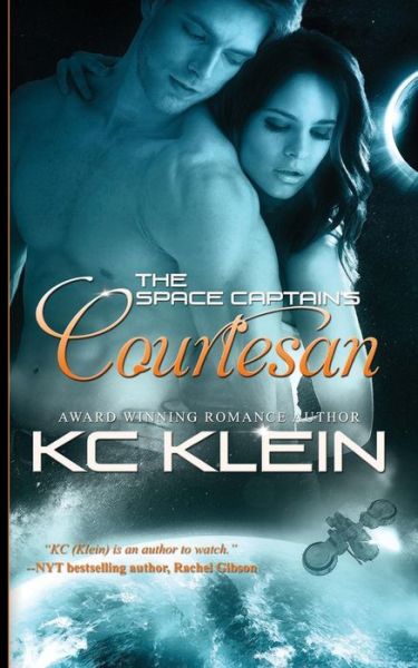 Cover for Kc Klein · The Space Captain's Courtesan: the Omega Galaxy Book One (Pocketbok) (2015)