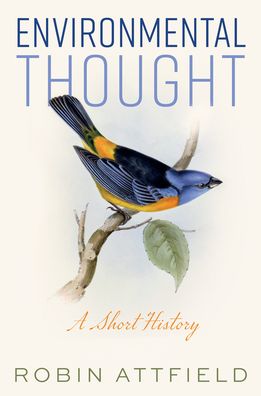 Cover for Attfield, Robin (Cardiff University) · Environmental Thought: A Short History (Paperback Book) (2021)