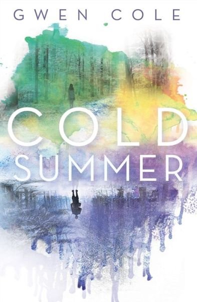 Cover for Gwen Cole · Cold Summer (Hardcover Book) (2017)