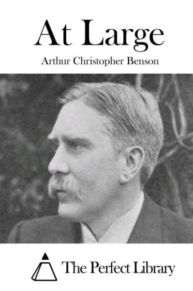Cover for Arthur Christopher Benson · At Large (Paperback Book) (2015)