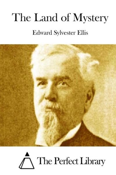 Cover for Edward Sylvester Ellis · The Land of Mystery (Paperback Book) (2015)