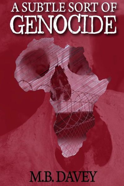 Cover for M B Davey · A Subtle Sort of Genocide (Paperback Book) (2015)