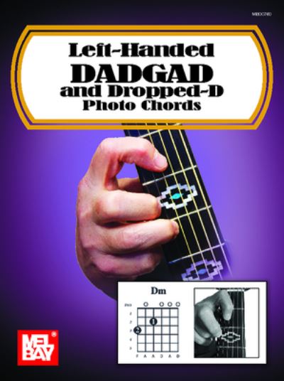 Left-handed Dadgad and Dropped-d Photo Chords - William Bay - Książki - Mel Bay Pubns - 9781513467665 - 22 października 2021