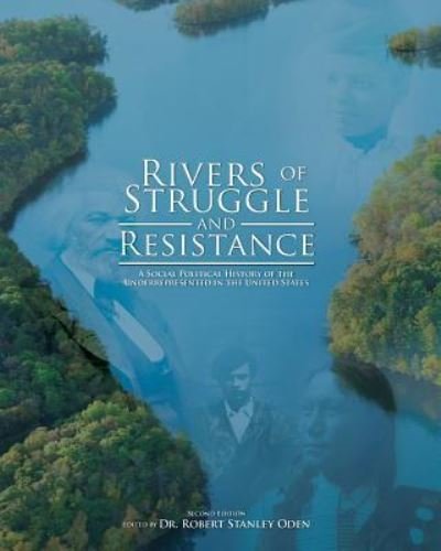 Cover for Robert Stanley Oden · Rivers of Struggle and Resistance : A Social Political History of the Underrepresented in the United States (Taschenbuch) (2016)