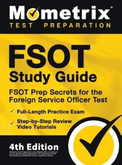 Cover for Mometrix · FSOT Study Guide - FSOT Prep Secrets, Full-Length Practice Exam, Step-by-Step Review Video Tutorials for the Foreign Service Officer Test (Hardcover bog) (2021)