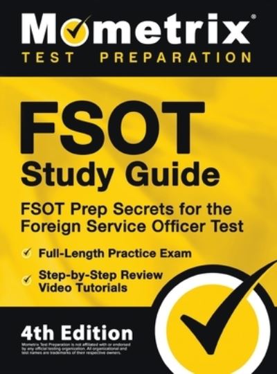 FSOT Study Guide - FSOT Prep Secrets, Full-Length Practice Exam, Step-by-Step Review Video Tutorials for the Foreign Service Officer Test - Mometrix - Książki - Mometrix Media LLC - 9781516718665 - 3 stycznia 2021