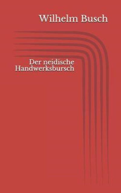 Cover for Wilhelm Busch · Der neidische Handwerksbursch (Pocketbok) (2017)