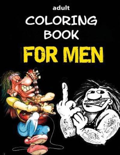 Cover for Alex Dee · Adult Coloring Book - For Men (Paperback Book) (2017)