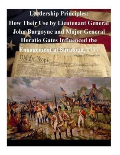 Leadership Principles - U S Army Command and General Staff Coll - Libros - Createspace Independent Publishing Platf - 9781522898665 - 24 de diciembre de 2015