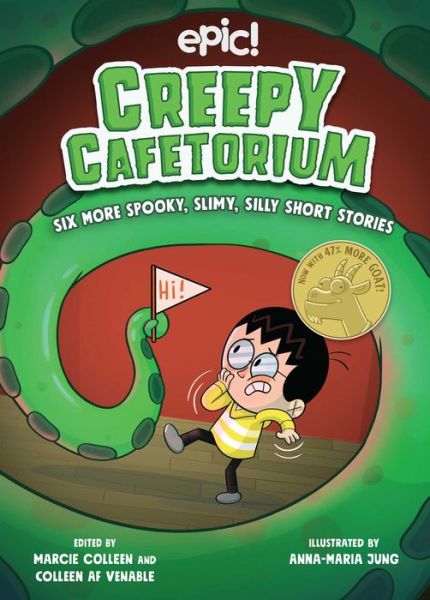 Cover for Colleen AF Venable · Creepy Cafetorium: Six More Spooky, Slimy, Silly Short Stories - Creepy Cafetorium (Paperback Book) (2023)