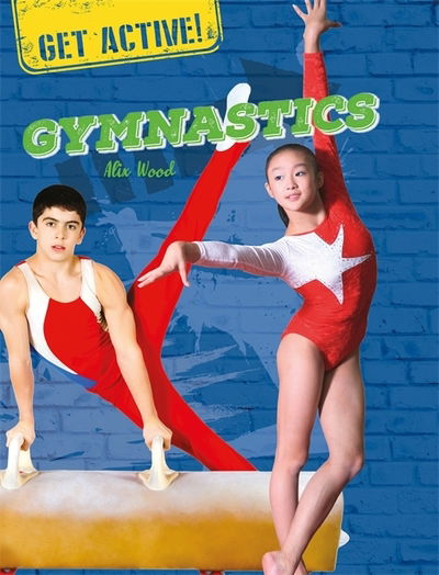 Cover for Alix Wood · Get Active!: Gymnastics - Get Active! (Innbunden bok) (2019)