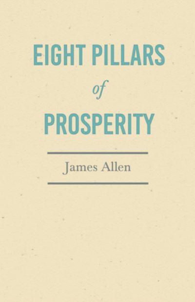 Cover for James Allen · Eight Pillars of Prosperity (Pocketbok) (2019)