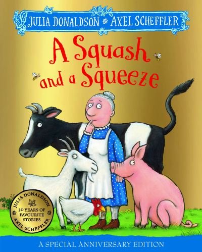 Cover for Julia Donaldson · A Squash and a Squeeze 30th Anniversary Edition (Pocketbok) (2023)