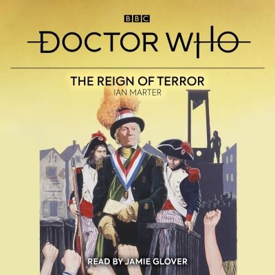 Cover for Ian Marter · Doctor Who: The Reign of Terror: 1st Doctor Novelisation (Hörbuch (CD)) [Unabridged edition] (2022)