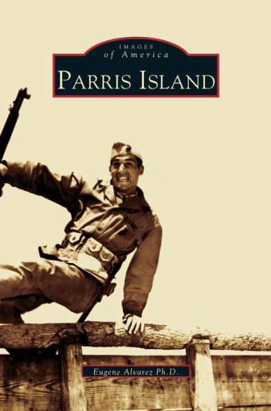 Cover for Eugene Alvarez · Parris Island (Hardcover Book) (2002)