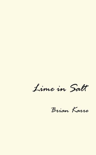 Cover for Brian Karre · Lime in Salt (Paperback Book) (2019)