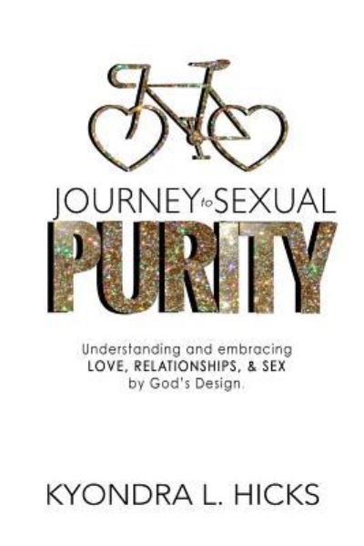 Cover for Kyondra Hicks · Journey to Sexual Purity (Paperback Bog) (2016)