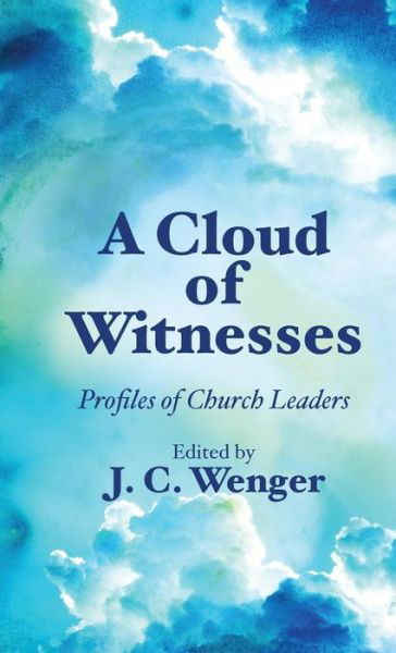 Cover for J C Wenger · A Cloud of Witnesses (Hardcover Book) (2016)