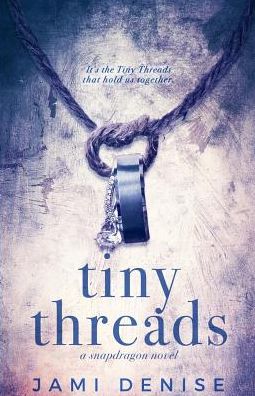 Cover for Jami Denise · Tiny Threads (Paperback Book) (2016)