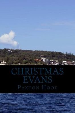 Cover for Paxton Hood · Christmas Evans (Pocketbok) (2016)