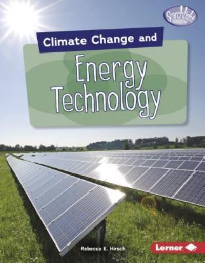 Cover for Rebecca E. Hirsch · Climate Change and Energy Technology (Book) (2019)