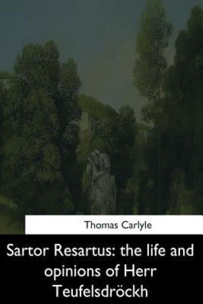 Cover for Thomas Carlyle · Sartor Resartus (Paperback Book) (2017)