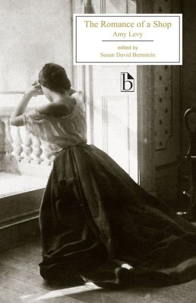 Cover for Amy Levy · The Romance of a Shop - Broadview Editions (Paperback Book) [Broadview edition] (2006)