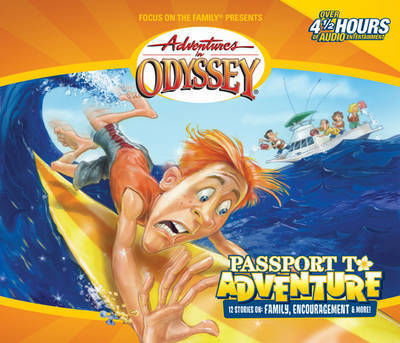 Cover for Focus on the Family · Passport to Adventure - Adventures in Odyssey Audio (Lydbok (CD)) [Unabridged edition] (2004)