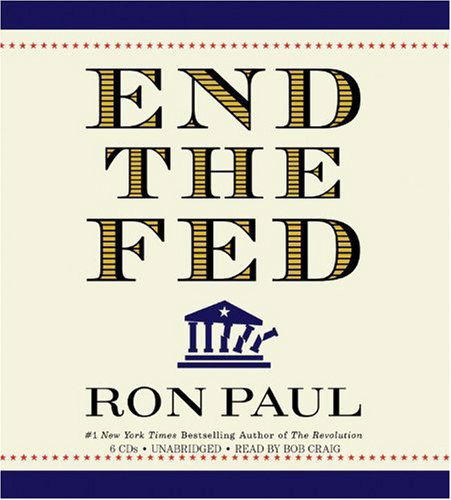 Cover for Ron Paul · End the Fed (Audiobook (płyta CD)) [Unabridged edition] (2009)