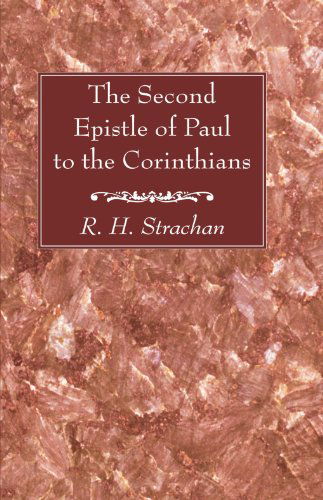 Cover for R. H. Strachan · The Second Epistle of Paul to the Corinthians: (Paperback Book) (2008)