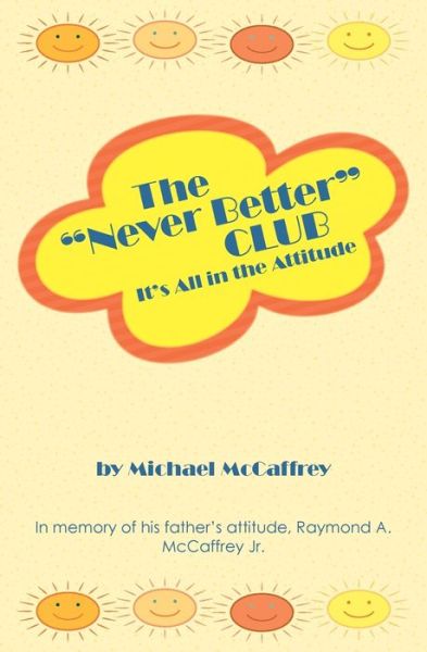 Cover for Michael McCaffrey · The &quot;Never Better&quot; Club (Paperback Book) (2015)