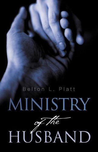 Cover for Belton L. Platt · Ministry of the Husband (Paperback Book) (2009)