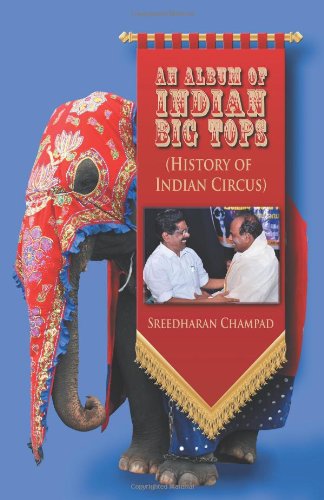 Cover for Sreedharan Champad · An Album of Indian Big Tops: (History of Indian Circus) (Paperback Book) (2013)