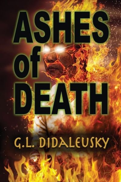 Cover for G L Didaleusky · Ashes of Death (Pocketbok) (2022)