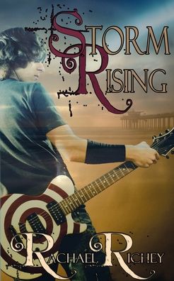 Storm Rising - Rachael Richey - Books - Wild Rose Press - 9781628307665 - February 24, 2015