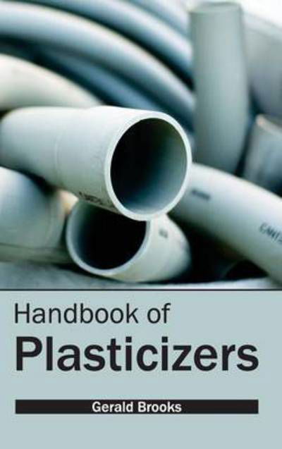 Cover for Gerald Brooks · Handbook of Plasticizers (Hardcover Book) (2015)