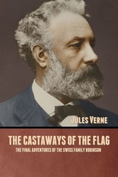 Cover for Jules Verne · The Castaways of the Flag (Paperback Bog) (2020)