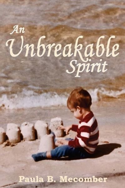Cover for Paula Bullock Mecomber · An Unbreakable Spirit (Paperback Book) (2021)