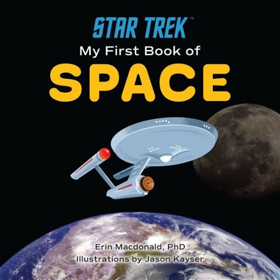 Cover for Erin MacDonald · Star Trek: My First Book of Space (Kartongbok) (2022)